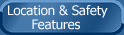 location and safety features